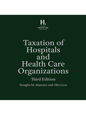 cover image of Taxation of Hospitals and Health Care Organizations (Non-Members)